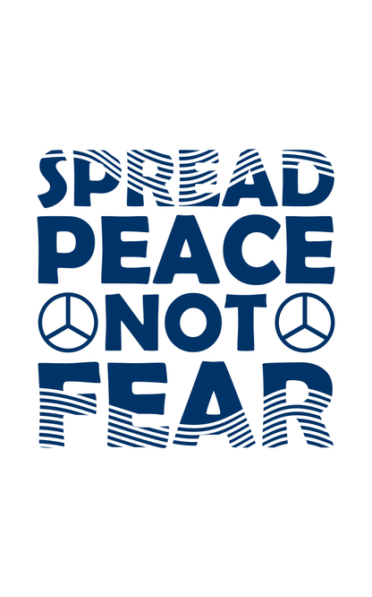 Spread Peace Not Fear Half Sleeves White T-Shirt