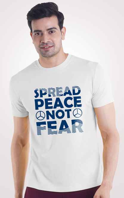 Spread Peace Not Fear Half Sleeves White T-Shirt