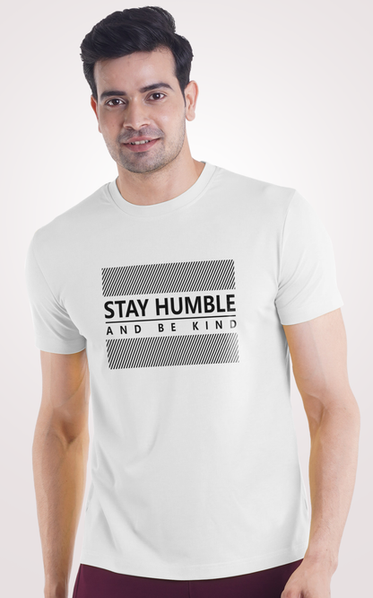 Stay Humble Be Kind Printed Half Sleeves White T-Shirt